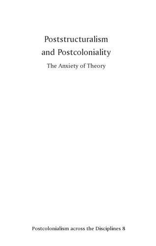 Poststructuralism and Postcoloniality the Anxiety of Theory
