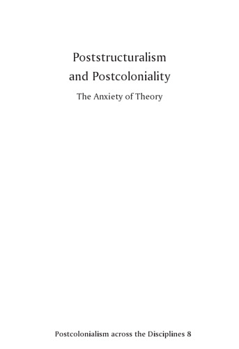 Poststructuralism and Postcoloniality the Anxiety of Theory