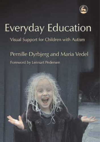 Everyday education : visual support for children with autism