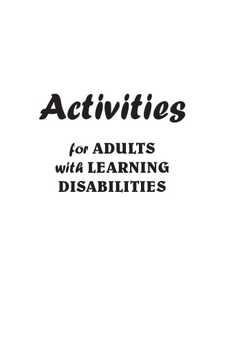 Activities for adults with learning disabilities : having fun, meeting needs