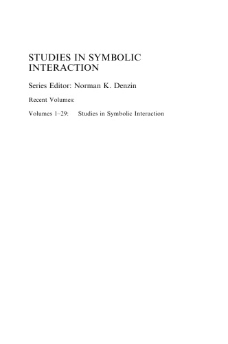 Studies in Symbolic Interaction, Vol. 30
