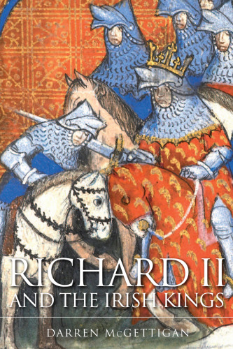 Richard II and the Irish Kings
