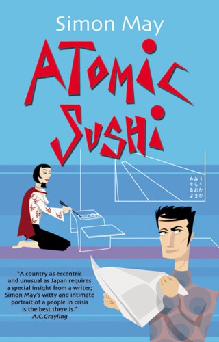 Atomic sushi: notes from the heart of Japan