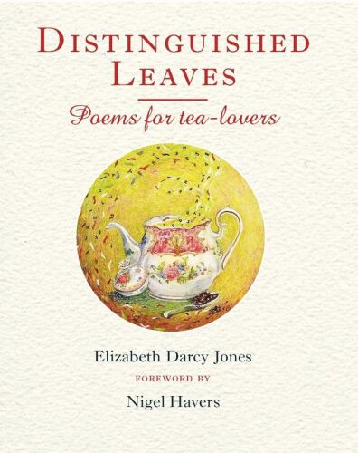 Distinguished Leaves: Poems for Tea Lovers