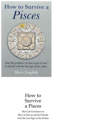 How to Survive a Pisces