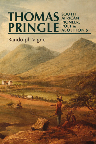 Thomas Pringle: South African pioneer, poet and abolitionist
