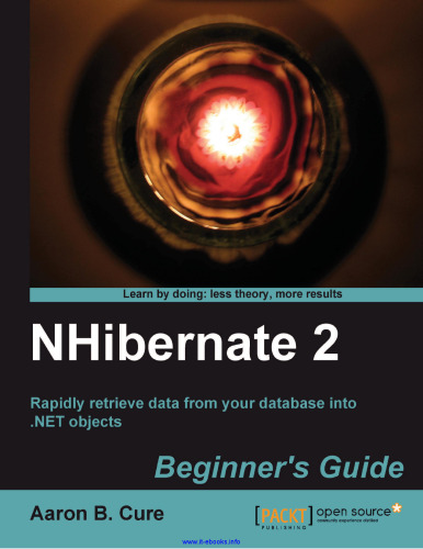 NHibernate 2: Rapidly retrieve data from your database into .NET objects