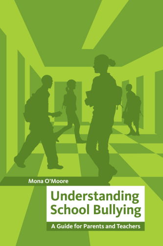 Understanding School Bullying: A Guide for Parents and Teachers
