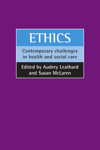 Ethics: Contemporary challenges in health and social care