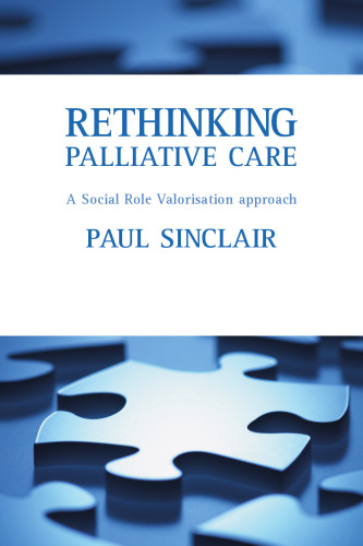 Rethinking palliative care: A social role valorisation approach
