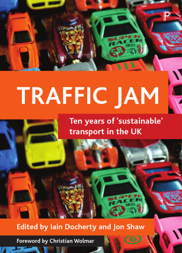 Traffic jam: Ten years of 'sustainable' transport in the UK