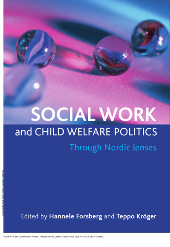 Social Work and Child Welfare Politics : Through Nordic Lenses