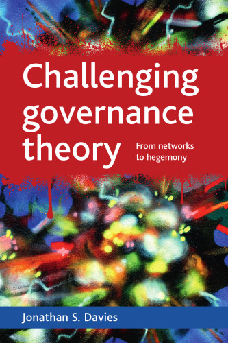 Challenging governance theory: From networks to hegemony