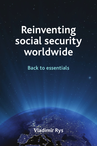Reinventing social security worldwide: Back to essentials