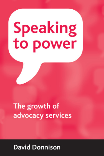Speaking to power: Advocacy for health and social care