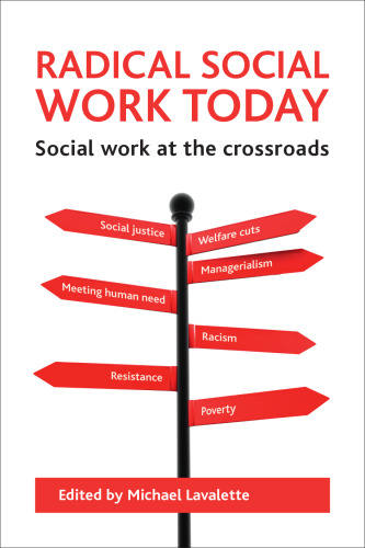 Radical social work today: Social work at the crossroads