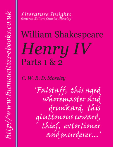 William Shakespeare : Henry IV, Parts 1 and 2