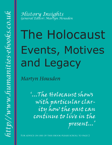 Holocaust: Events, Motives and Legacy