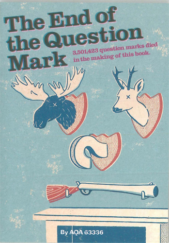 The End of the Question Mark?