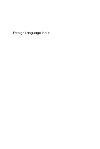 Foreign Language Input: Initial Processing