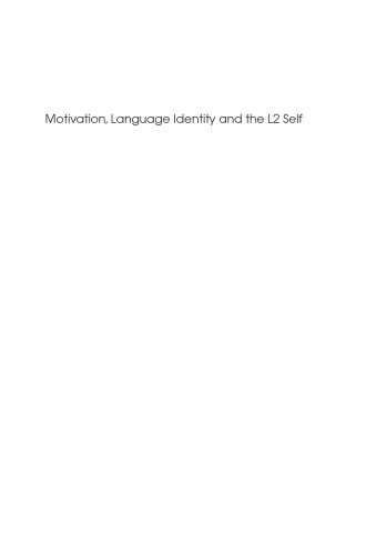 Motivation, Language Identity and the L2 Self
