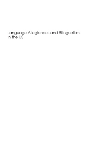 Language Allegiances and Bilingualism in the US