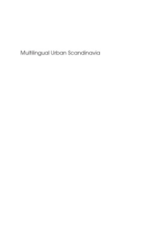 Multilingual Urban Scandinavia: New Linguistic Practices