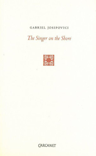 The Singer on the Shore: Essays 1991-2004