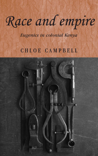 Race and empire: Eugenics in colonial Kenya
