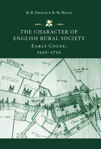 The character of English rural society: Earls Colne, 1550–1750