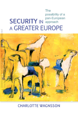 Security in a greater Europe: The possibility of a pan-European approach