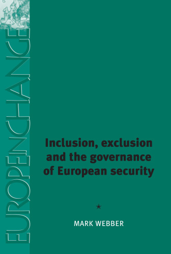Inclusion, Exclusion and the Governance of European Security