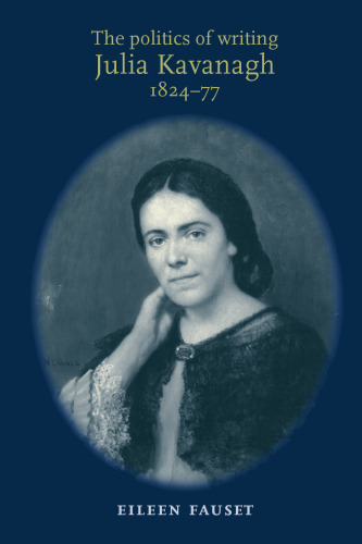 The politics of writing: Julia Kavanagh, 1824–77