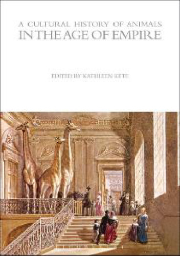 A cultural history of animals in the age of empire