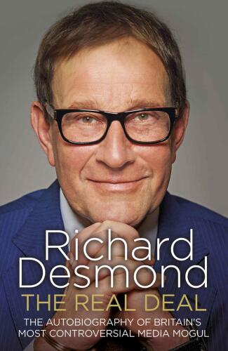 The real deal : the autobiography of Britain's most controversial media mogul