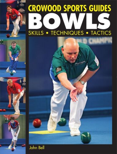 BOWLS: Skills, Techniques, Tactics
