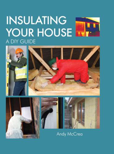 INSULATING YOUR HOUSE: a DIY Guide