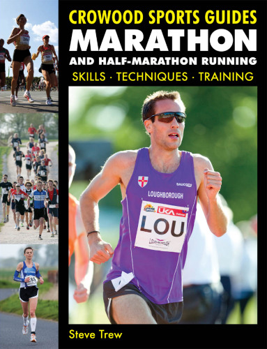 Marathon and Half-Marathon Running: Skills, Techniques, Training