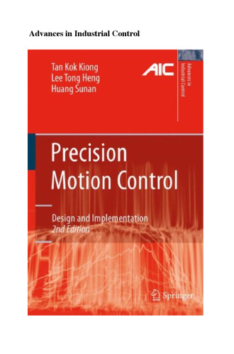 Precision Motion Control: Design and Implementation