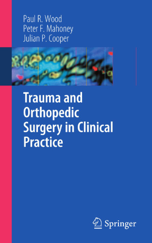 Trauma and Orthopedic Surgery in Clinical Practice