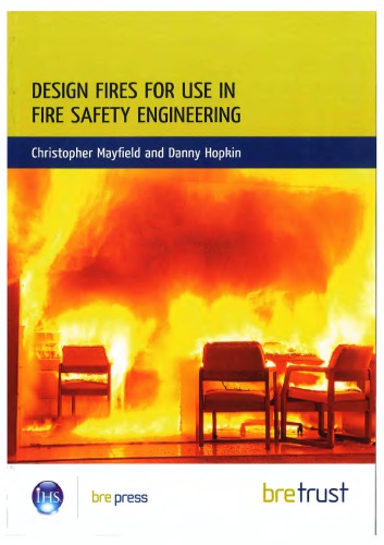 Design Fires for Use in Fire Safety Engineering