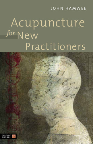 Acupuncture for New Practitioners