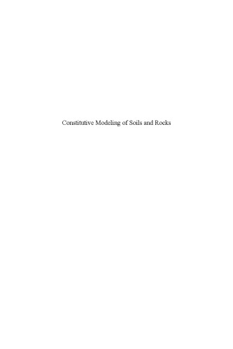 Constitutive Modeling of Soils and Rocks