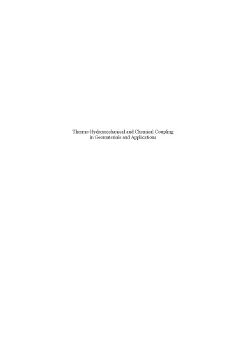 Thermo-Hydromechanical and Chemical Coupling in Geomaterials and Applications: Proceedings of the 3 International Symposium GeoProc'2008