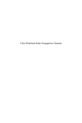 Ultra-Wideband Radio Propagation Channels: A Practical Approach