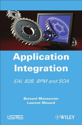 Application integration: EAI, B2B, BPM and SOA
