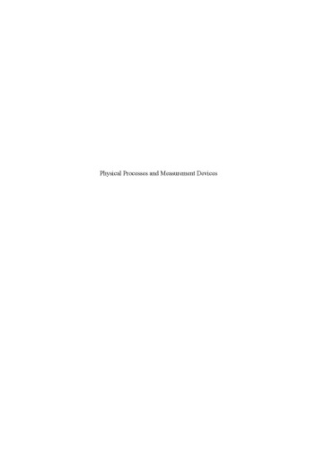 Physical Processes and Measurement Devices
