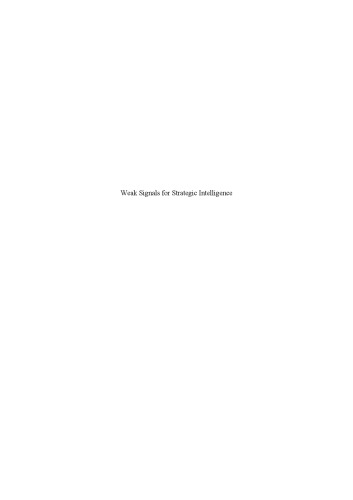 Weak Signals for Strategic Intelligence: Anticipation Tool for Managers