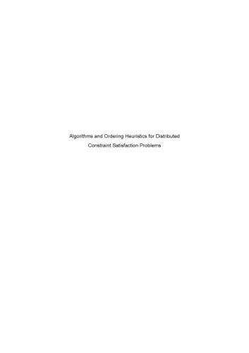 Algorithms and Ordering Heuristics for Distributed Constraint Satisfaction Problems