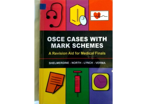 OSCE Cases with Mark Schemes A Revision Aid for Medical Finals